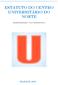 ESTATUTO DO CENTRO UNIVERSITÁRIO DO NORTE. Atualizado pela Resolução n 14, de 10 de dezembro de 2015.