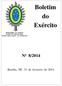 Boletim do Exército Nº 8/2014. Brasília, DF, 21 de fevereiro de 2014. MINISTÉRIO DA DEFESA EXÉRCITO BRASILEIRO SECRETARIA-GERAL DO EXÉRCITO