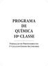 PROGRAMA DE QUÍMICA 10ª CLASSE. Formação de Professores do 1º Ciclo do Ensino Secundário