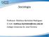 Sociologia. Professor: Matheus Bortoleto Rodrigues E-mail: matheus.bortoleto@cnec.edu.br Colégio Cenecista Dr. José Ferreira