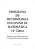 PROGRAMA DE METODOLOGIA DO ENSINO DE MATEMÁTICA 11ª Classe