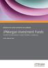 Relatório de contas semestral nao auditado. JPMorgan Investment Funds Société d Investissement à Capital Variable, Luxembourg