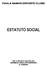 PAULA RAMOS ESPORTE CLUBE ESTATUTO SOCIAL. Com as alterações aprovadas pela ASSEMBLÉIA GERAL EXTRAORDINÁRIA em 22/05/2006.