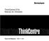 ThinkCentre E73z Manual do Utilizador. Tipos de Máquina: 10BD e 10BL