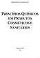 PRINCÍPIOS QUÍMICOS EM PRODUTOS COSMÉTICOS E SANITÁRIOS