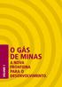 Volume 1 1. o gás de minas. fronteira para o desenvolvimento.