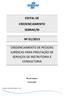 EDITAL DE CREDENCIAMENTO SEBRAE/RJ Nº 01/2015 CREDENCIAMENTO DE PESSOAS JURÍDICAS PARA PRESTAÇÃO DE SERVIÇOS DE INSTRUTORIA E CONSULTORIA