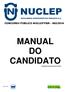 CONCURSO PÚBLICO NUCLEP/FBR 002/2014 MANUAL DO CANDIDATO. Atualizado em 02 de junho de 2014. Organização: