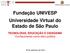 Fundação UNIVESP Universidade Virtual do Estado de São Paulo