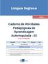 Língua Inglesa. Caderno de Atividades Pedagógicas de Aprendizagem Autorregulada - 02. 6º ano 2º Bimestre. Disciplina Curso Bimestre Ano