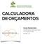 CALCULADORA DE ORÇAMENTOS