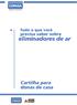 Tudo o que você. precisa saber sobre. eliminadores de ar. Cartilha para donas de casa