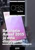 CBS. Relatório Anual 2015 já está disponível *** *** em foco. Documento traz os principais resultados e projetos da CBS. PÁG 06