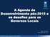 A Agenda de Desenvolvimento pós-2015 e os desafios para os Governos Locais. Belo Horizonte 26 de Agosto de 2015