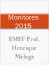 Monitores 2015 EMEF Prof. Henrique Mélega
