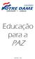 Educação para a PAZ Teresina-PI 2006