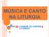 MÚSICA E CANTO NA LITURGIA CANTAR NA LITURGIA OU CANTAR A LITURGIA?