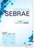 SEBRAE GOIÂNIA MARÇO E ABRIL - 2016. Especialistas em pequenos negócios / 0800 570 0800 / sebraego.com.br