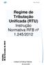 Regime de Tributação Unificada (RTU) Instrução Normativa RFB nº 1.245/2012