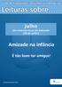 REFERÊNCIAS DA BMFC. Ciclo de Exposições Documentais Temáticas Leituras sobre Amizade na infância: é tão bom ter amigos! 1 4