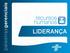 LIDERANÇA. Conteúdo: O que é liderança Estilos de liderança Delegação Feedback