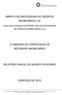 BRPR 55 SECURITIZADORA DE CRÉDITOS IMOBILIÁRIOS S.A. 1ª EMISSÃO DE CERTIFICADOS DE RECEBÍVEIS IMOBILIÁRIOS RELATÓRIO ANUAL DO AGENTE FIDUCIÁRIO