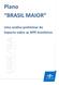 Plano BRASIL MAIOR. Uma análise preliminar do impacto sobre as MPE brasileiras