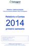 POSTAL CAPITALIZAÇÃO. Fundo de Investimento Mobiliário Aberto de Obrigações. Relatório e Contas. primeiro semestre