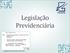 Legislação Previdenciária