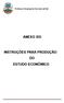 Prefeitura Municipal de São João del-rei ANEXO XIV INSTRUÇÕES PARA PRODUÇÃO DO ESTUDO ECONÔMICO