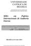 UNIVERSIDADE CATÓLICA DE BRASÍLIA. MBA em Padrões Internacionais de Auditoria Interna BRASÍLIA, OUTUBRO /2014