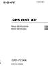 4-133-627-32(1) GPS Unit Kit. Manual de instrucciones Manual de instruções GPS-CS3KA. 2009 Sony Corporation