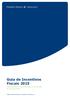 Guia de Incentivos Fiscais 2015. Instrumentos Fiscais de Apoio e Promoção ao Investimento. Frederico Mendes & Associados Sociedade de Consultores Lda.