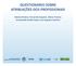QUESTIONÁRIO SOBRE ATRIBUIÇÕES DOS PROFISSIONAIS. Denise Silveira, Fernando Siqueira, Elaine Tomasi, Anaclaudia Gastal Fassa, Luiz Augusto Facchini