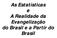 As Estatísticas e A Realidade da Evangelização do Brasil e a Partir do Brasil