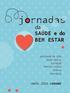 jornadas da SAÚDE e do BEM ESTAR maio 2016 LOURINHÃ QUALIDADE DE VIDA SAÚDE MENTAL NUTRIÇÃO PRÁTICA FÍSICA TERAPIA RASTREIOS