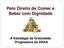 Pelo Direito de Comer e Beber com Dignidade. A Estratégia da Gratuidade Progressiva do DHAA