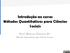 Introdução ao curso: Prof. Marcos Vinicius Pó. Métodos Quantitativos para Ciências Sociais