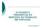 SITUAÇÃO E TENDÊNCIAS DO MERCADO DE TRABALHO EM PORTUGAL. Francisco Madelino