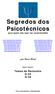 Segredos dos Psicotécnicos para quem não quer ser surpreendido neste volume: Testes de Raciocínio G-36 G-38 livre reprodução e distribuição