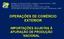OPERAÇÕES DE COMÉRCIO EXTERIOR IMPORTAÇÕES SUJEITAS À APURAÇÃO DE PRODUÇÃO NACIONAL