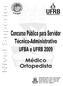 INSTRUÇÕES. O tempo disponível para a realização das duas provas e o preenchimento da Folha de Respostas é de 5 (cinco) horas no total.