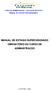 CURSO DE ADMINISTRAÇÃO ESCOLA DE NEGÓCIOS MANUAL DE ESTÁGIO SUPERVISIONADO MANUAL DE ESTÁGIO SUPERVISIONADO OBRIGATÓRIO DO CURSO DE ADMINISTRAÇÃO