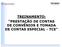 TREINAMENTO: PRESTAÇÃO DE CONTAS DE CONVÊNIOS E TOMADA DE CONTAS ESPECIAL - TCE