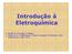 Introdução à Eletroquímica. 1. Gentil V. Corrosão. 3 edição. 2. Cotton F. A. e Wilkinson G. Basic Inorganic Chemistry, John Wiley & Son, USA, 1976.