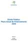 Dívida Pública: Plano Anual de Financiamento 2005