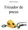 Manual de instruções. Frizador de pneus