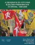 A GEOGRAFIA DO VOTO NAS ELEIÇÕES PRESIDENCIAIS DO BRASIL: 1989-2006