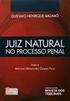 GUSTAVO HENRIQUE BADARÓ JUIZ NATURAL NO PROCESSO PENAL. Prefácio ANTONIO MAGALHÃES GOMES FILHO THOMSON REUTERS REVISTADOS TRIBUNAIS'