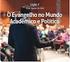 Anunciando o evangelho num mundo pós-moderno Postado por Ruy Marinho - no dia 10.12.14 - Seja o primeiro a comentar!